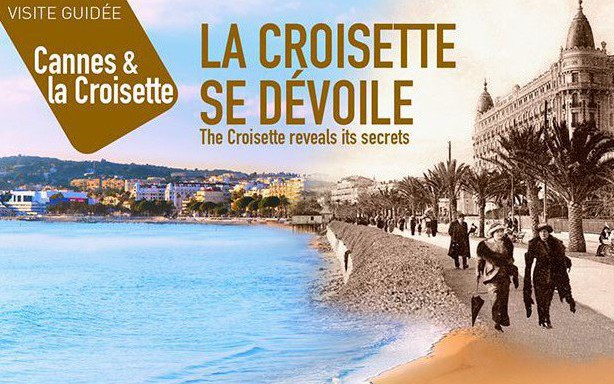 Cannes - Visite guidée - La Croisette se dévoile 