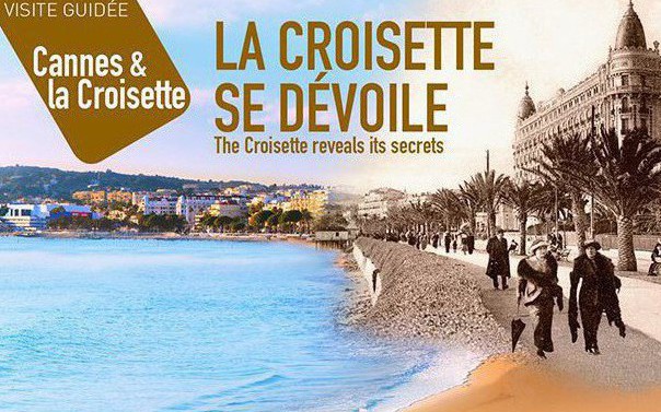 Cannes - Visite guidée - La Croisette se dévoile 