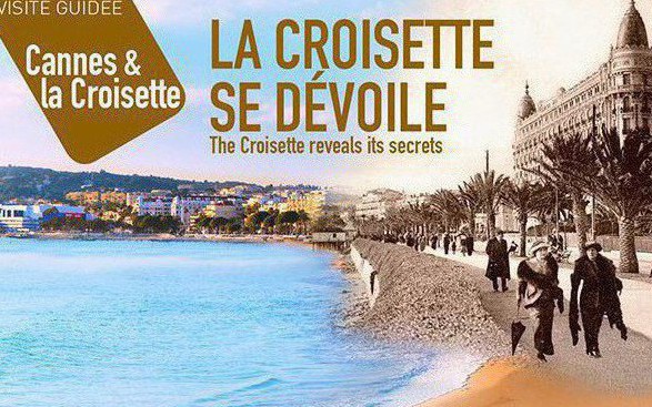 Cannes - VISITE GUIDÉE - LA CROISETTE SE DÉVOILE ! 