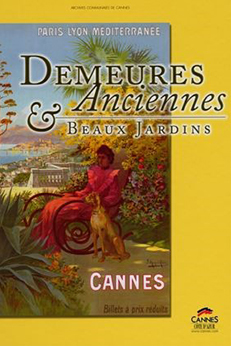 Demeures anciennes & Beaux Jardins, Cannes